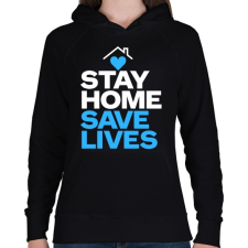 PRINTFASHION Maradj otthon és ments életet! - Női kapucnis pulóver - Fekete női pulóver, kardigán