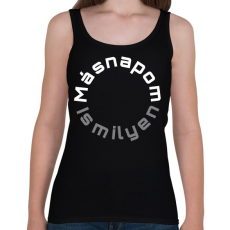 PRINTFASHION MÁSNAPOM IS MILYEN - Női atléta - Fekete