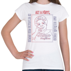 PRINTFASHION Maya Angelou idézet - Női póló - Fehér