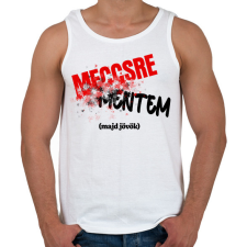 PRINTFASHION Meccsre mentem majd jövök - Férfi atléta - Fehér atléta, trikó