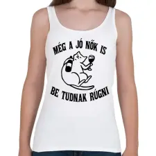 PRINTFASHION Még a jó nők is be tudnak rúgni - Női atléta - Fehér női trikó