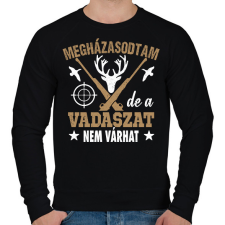 PRINTFASHION Megházasodtam de a vadászat nem várhat - Férfi pulóver - Fekete férfi pulóver, kardigán