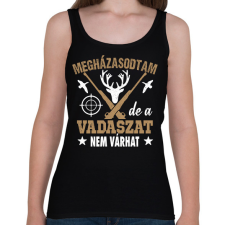 PRINTFASHION Megházasodtam de a vadászat nem várhat - Női atléta - Fekete női trikó