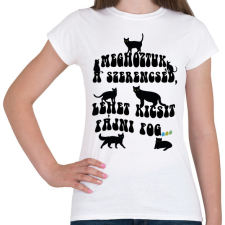 PRINTFASHION Meghoztuk a szerencséd - Női póló - Fehér női póló