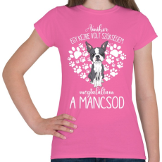 PRINTFASHION Megtaláltam a mancsod - Boston Terrier - Női póló - Rózsaszín