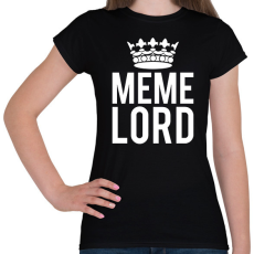 PRINTFASHION Mém király - Meme lord - Női póló - Fekete