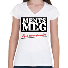 PRINTFASHION Ments meg ez a legénybúcsúm - Női V-nyakú póló - Fehér