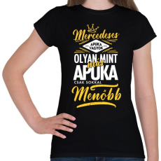 PRINTFASHION Mercedeses apuka - Női póló - Fekete