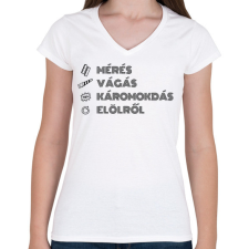 PRINTFASHION Mérés, vágás, káromkodás - Női V-nyakú póló - Fehér női póló