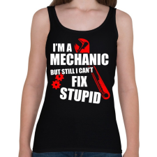 PRINTFASHION Mérnök vagyok, de a hülyéket nem tudom megjavítani - Női atléta - Fekete női trikó