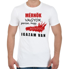 PRINTFASHION Mérnök vagyok... - Férfi póló - Fehér férfi póló