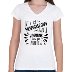 PRINTFASHION Mi a menyasszony csapata vagyunk - Női V-nyakú póló - Fehér