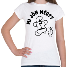 PRINTFASHION Mi jön még mézeskalács - Női póló - Fehér