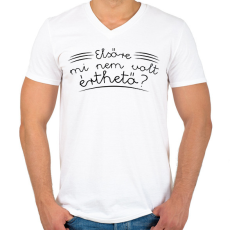 PRINTFASHION Mi nem volt érthető? - Férfi V-nyakú póló - Fehér