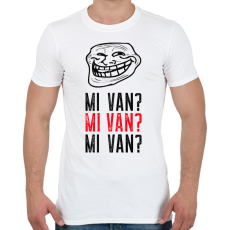 PRINTFASHION MI VAN MI VAN MI VAN - Férfi póló - Fehér