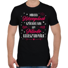 PRINTFASHION Minden Hercegnőnek - Keresztanya - Férfi póló - Fekete férfi póló