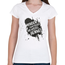 PRINTFASHION Minden lehetséges ha hiszel benne! - Női V-nyakú póló - Fehér