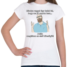 PRINTFASHION minden reggel... - Női póló - Fehér női póló