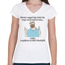 PRINTFASHION minden reggel... - Női V-nyakú póló - Fehér női póló