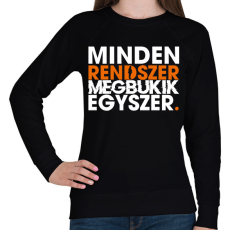 PRINTFASHION Minden rendszer megbukik egyszer - Női pulóver - Fekete