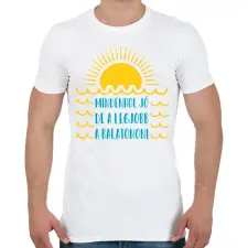 PRINTFASHION Mindenhol jó, de a legjobb a Balatonon! - Férfi póló - Fehér férfi póló