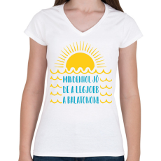 PRINTFASHION Mindenhol jó, de a legjobb a Balatonon! - Női V-nyakú póló - Fehér