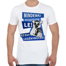PRINTFASHION Mindenki nyugodjon le legénybúcsú - Férfi póló - Fehér férfi póló