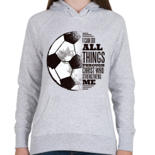 PRINTFASHION Mindenre van erőm  - Női kapucnis pulóver - Sport szürke női pulóver, kardigán