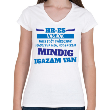 PRINTFASHION Mindig igazam van - HR - Női V-nyakú póló - Fehér női póló