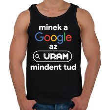 PRINTFASHION Minek a google az uram mindent tud - Férfi atléta - Fekete atléta, trikó