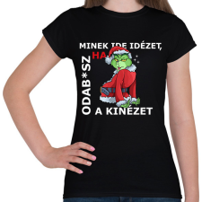 PRINTFASHION Minek ide idézet? - Női póló - Fekete női póló