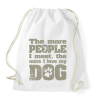 PRINTFASHION Minél több emberrel találkozom, annál jobban szeretem a kutyámat! - Sportzsák, Tornazsák - Fehér