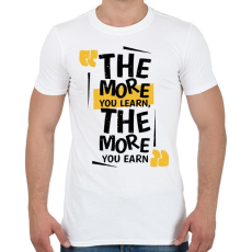 PRINTFASHION Minél többet tanulsz, annál többet érsz - Férfi póló - Fehér