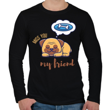 PRINTFASHION Miss you my friend - Kutyás - Férfi hosszú ujjú póló - Fekete férfi póló