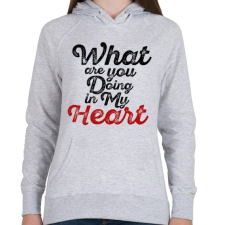 PRINTFASHION Mit csinálsz a szívemmel? - Női kapucnis pulóver - Sport szürke női pulóver, kardigán