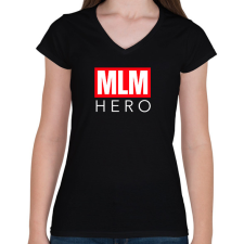 PRINTFASHION MLM HERO - Női V-nyakú póló - Fekete női póló