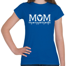 PRINTFASHION Mom feliratokkal fehér - Női póló - Királykék