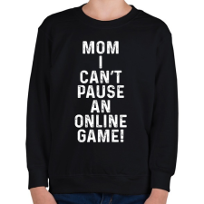 PRINTFASHION Mom, I can't pause an online game! - Gyerek pulóver - Fekete gyerek pulóver, kardigán