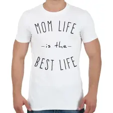 PRINTFASHION mom life is best life - Férfi póló - Fehér férfi póló