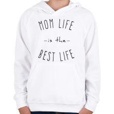 PRINTFASHION mom life is best life - Gyerek kapucnis pulóver - Fehér