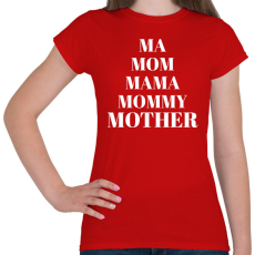 PRINTFASHION Mommy - Női póló - Piros