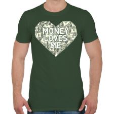 PRINTFASHION Money loves me - Férfi póló - Katonazöld férfi póló
