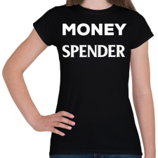 PRINTFASHION Money spender - Női póló - Fekete női póló