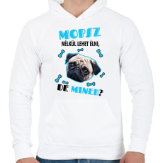 PRINTFASHION Mopsz nélkül lehet élni, de minek? - Férfi kapucnis pulóver - Fehér