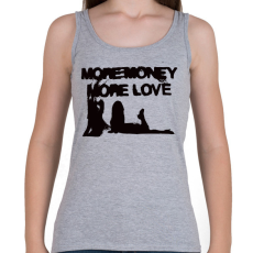 PRINTFASHION More Money More Love - Női atléta - Sport szürke