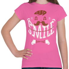 PRINTFASHION Mosolyogj minden nap - Női póló - Rózsaszín