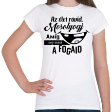 PRINTFASHION Mosolyogj vicces - Női póló - Fehér