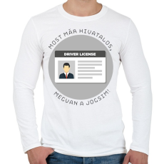 PRINTFASHION Most már hivatalos, megvan a jogsim! - Férfi hosszú ujjú póló - Fehér