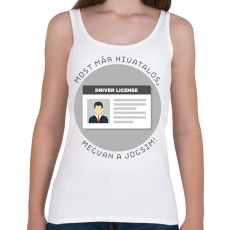 PRINTFASHION Most már hivatalos, megvan a jogsim! - Női atléta - Fehér