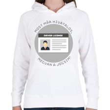 PRINTFASHION Most már hivatalos, megvan a jogsim! - Női kapucnis pulóver - Fehér női pulóver, kardigán